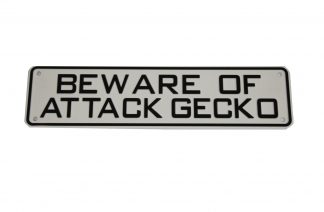 Beware of Attack Gecko Sign Signs